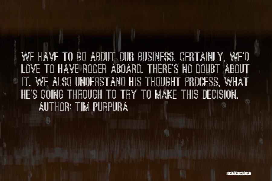 Welcome Aboard Quotes By Tim Purpura