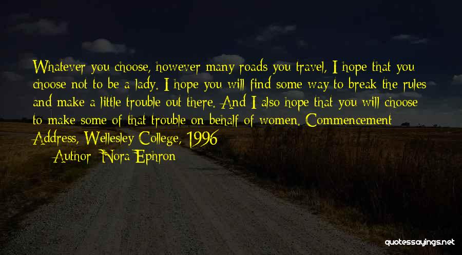 Welcome Address In College Quotes By Nora Ephron