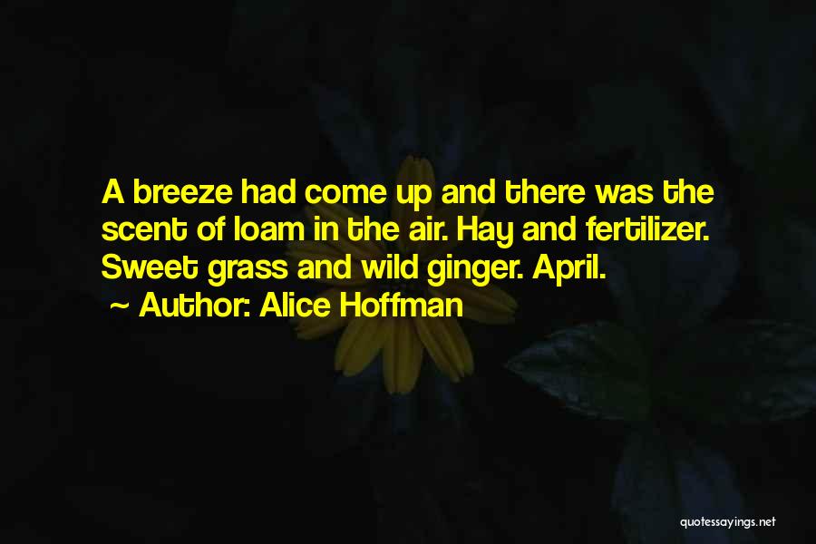 Welcome April Quotes By Alice Hoffman