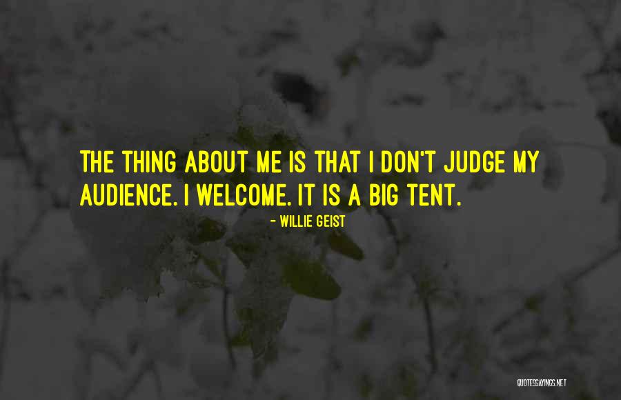 Welcome Audience Quotes By Willie Geist Welcome Audience Quotes By Willie Geist