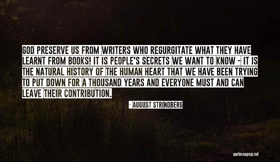 Welcome August Quotes By August Strindberg