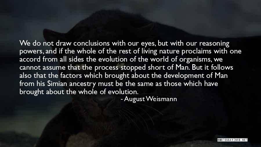 Welcome August Quotes By August Weismann Welcome August Quotes By August Weismann