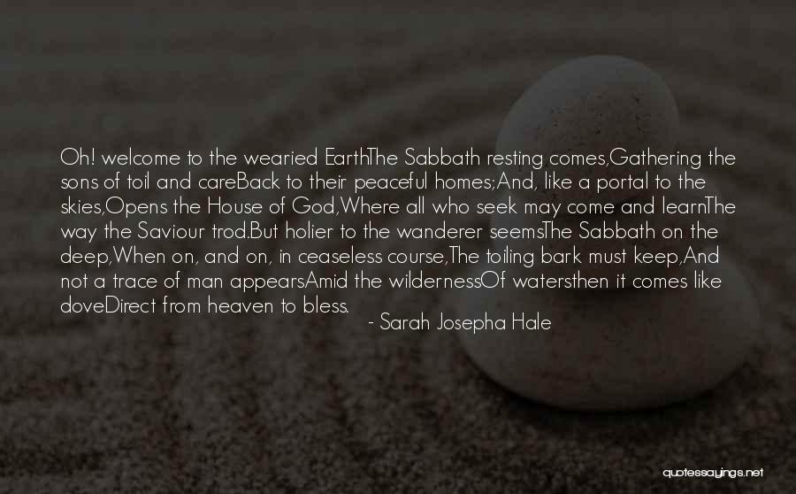 Welcome Back Home Quotes By Sarah Josepha Hale Welcome Back Home Quotes By Sarah Josepha Hale