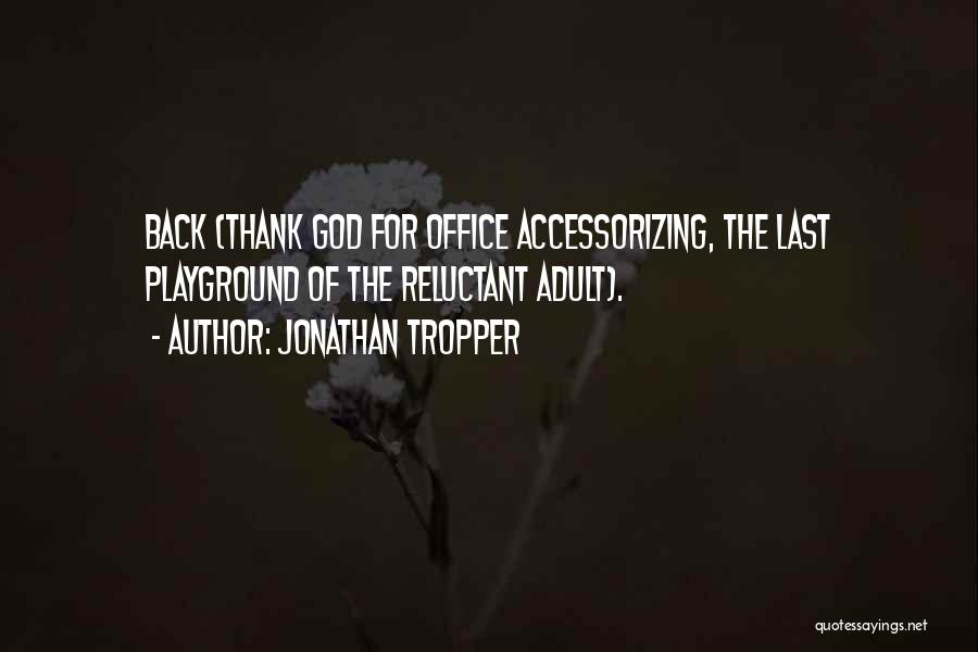 Welcome Back Office Quotes By Jonathan Tropper