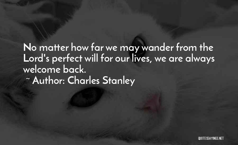 Welcome Back Quotes By Charles Stanley