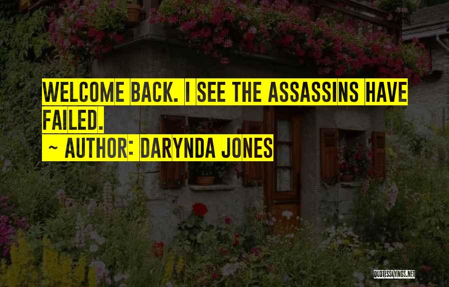 Welcome Back Quotes By Darynda Jones