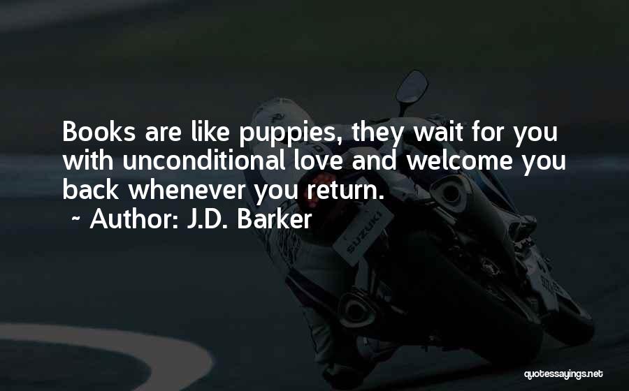 Welcome Back Quotes By J.D. Barker