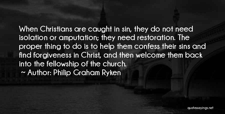 Welcome Back Quotes By Philip Graham Ryken