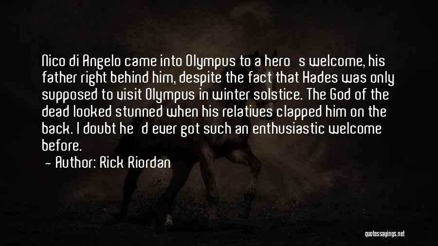 Welcome Back Quotes By Rick Riordan