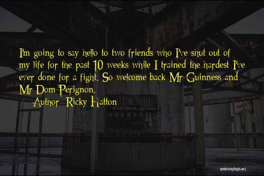 Welcome Back Quotes By Ricky Hatton