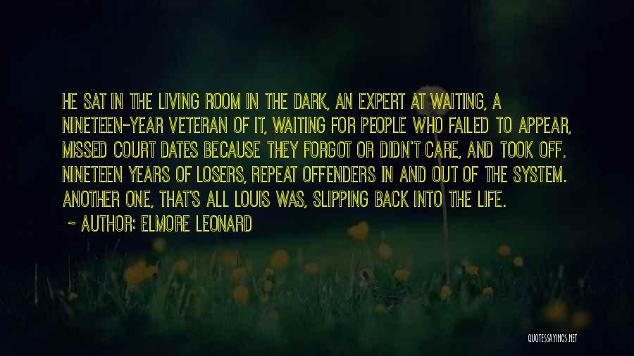 Welcome Back To Life Quotes By Elmore Leonard Welcome Back To Life Quotes By Elmore Leonard