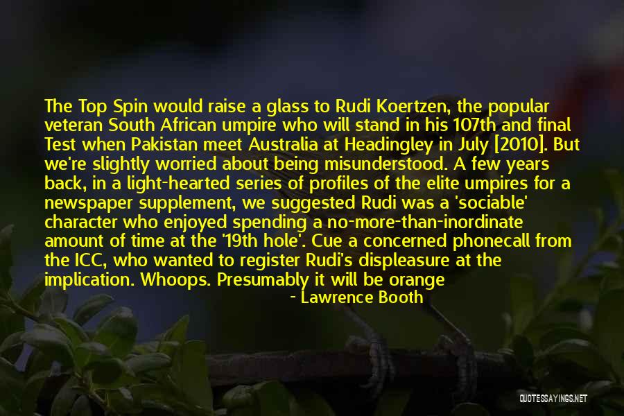 Welcome Back To Pakistan Quotes By Lawrence Booth Welcome Back To Pakistan Quotes By Lawrence Booth