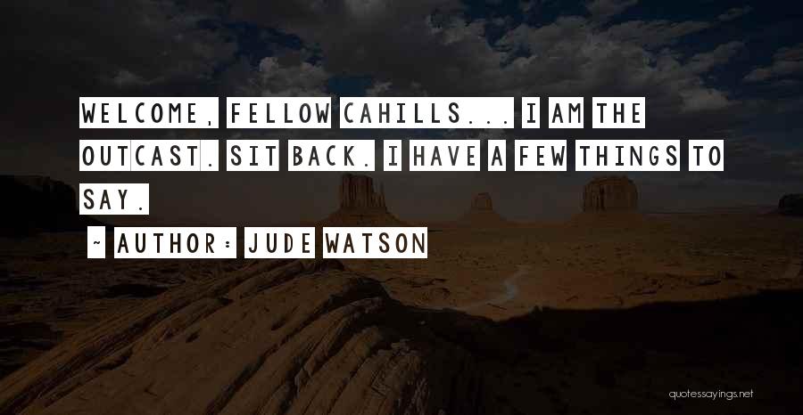 Welcome Back To Quotes By Jude Watson