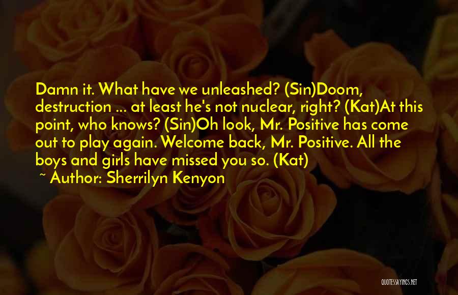Welcome Back To Quotes By Sherrilyn Kenyon