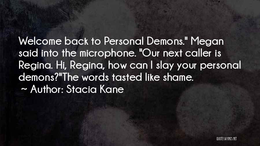 Welcome Back To Quotes By Stacia Kane