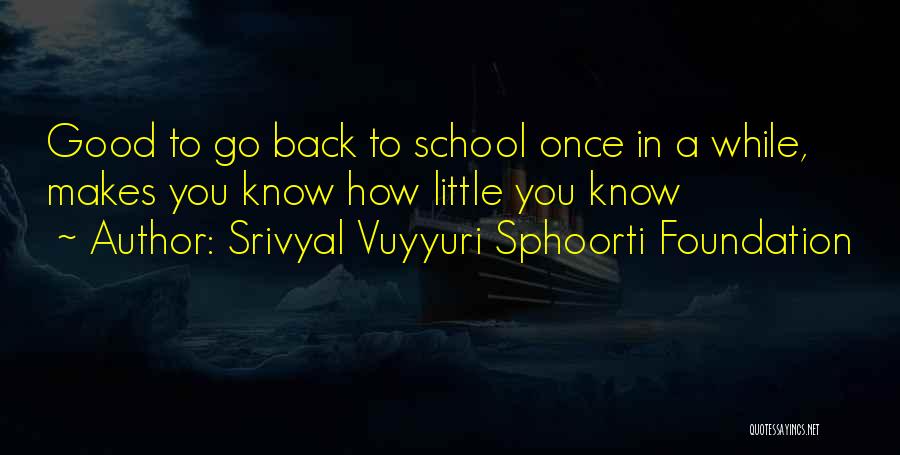 Welcome Back To School Inspirational Quotes By Srivyal Vuyyuri Sphoorti Foundation