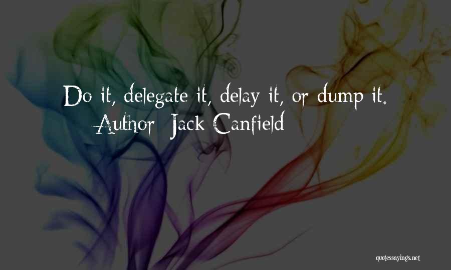 Welcome Delegates Quotes By Jack Canfield