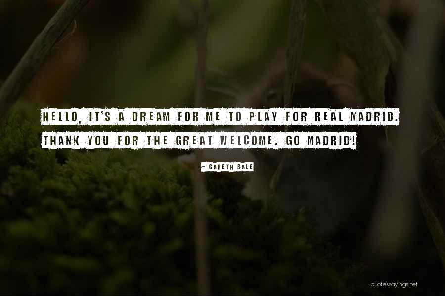 Welcome Great Quotes By Gareth Bale Welcome Great Quotes By Gareth Bale