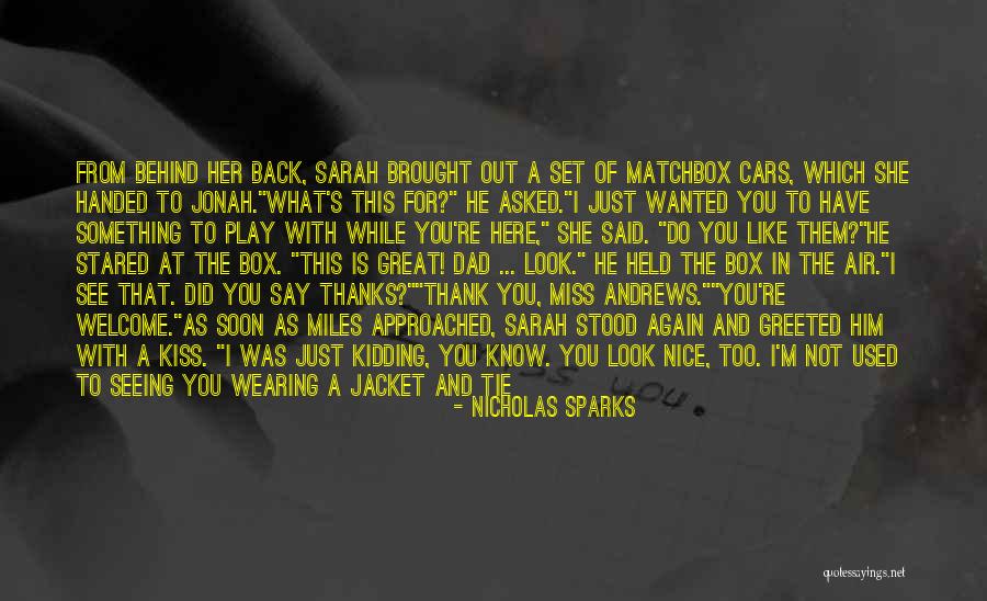 Welcome Great Quotes By Nicholas Sparks Welcome Great Quotes By Nicholas Sparks