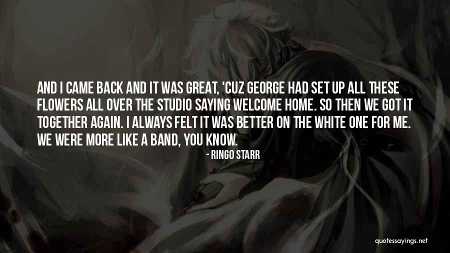 Welcome Great Quotes By Ringo Starr Welcome Great Quotes By Ringo Starr