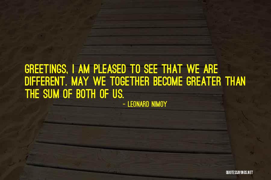 Welcome Greetings Quotes By Leonard Nimoy Welcome Greetings Quotes By Leonard Nimoy