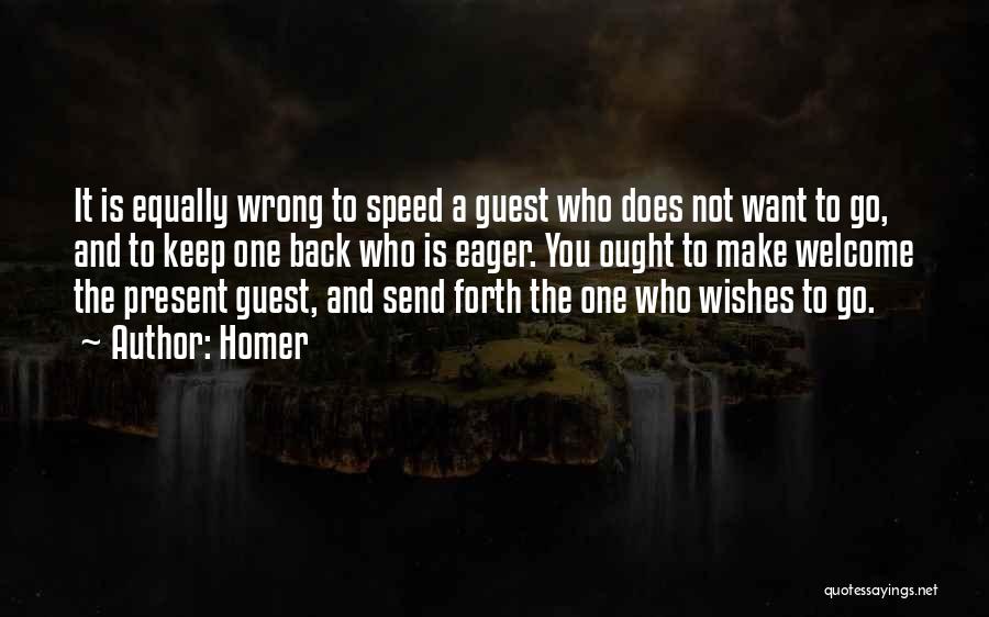 Welcome Guests Quotes By Homer