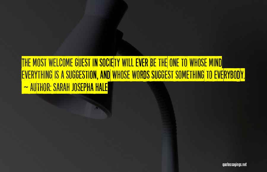 Welcome Guests Quotes By Sarah Josepha Hale