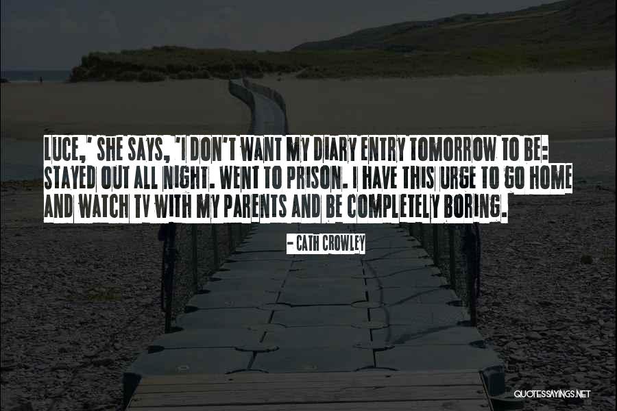 Welcome Home Entry Quotes By Cath Crowley Welcome Home Entry Quotes By Cath Crowley