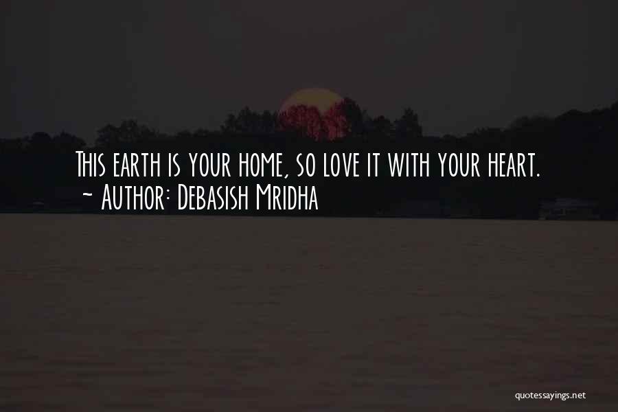 Welcome Home Inspirational Quotes By Debasish Mridha