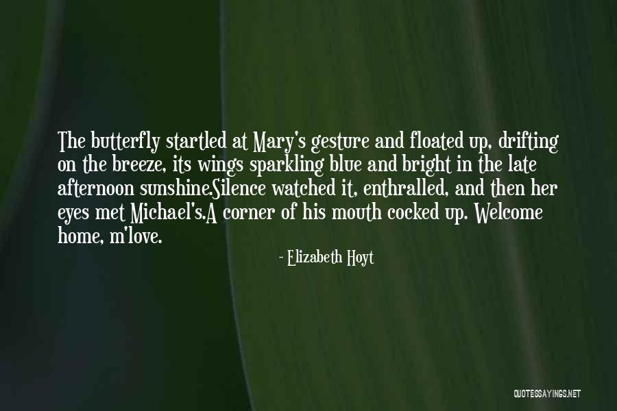 Welcome Home Quotes By Elizabeth Hoyt