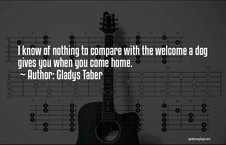 Welcome Home Quotes By Gladys Taber