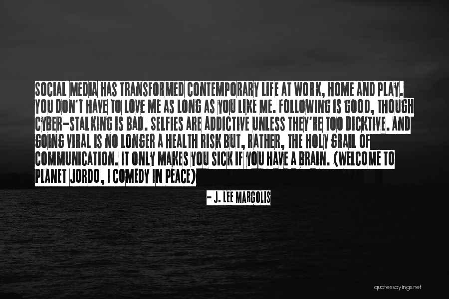 Welcome Home Quotes By J. Lee Margolis Welcome Home Quotes By J. Lee Margolis
