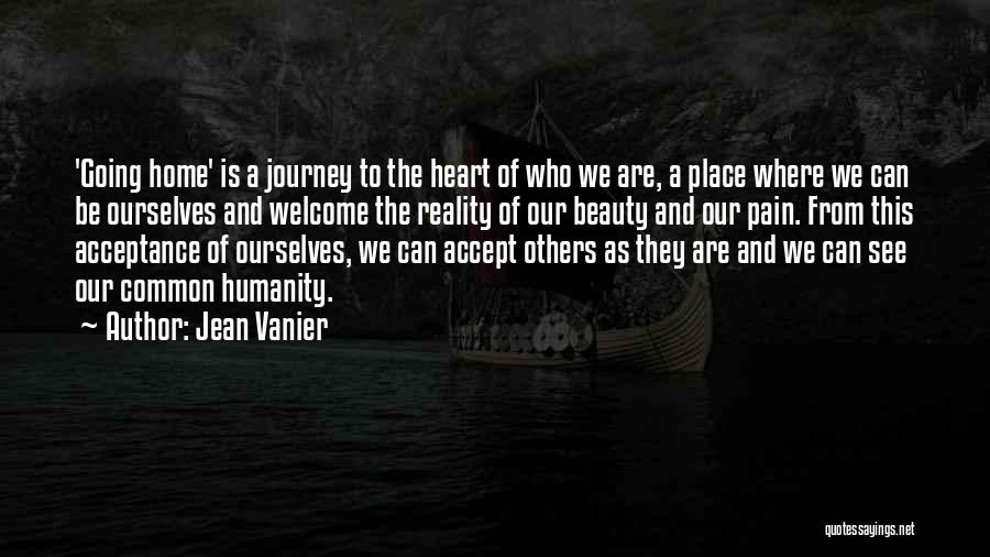 Welcome Home Quotes By Jean Vanier