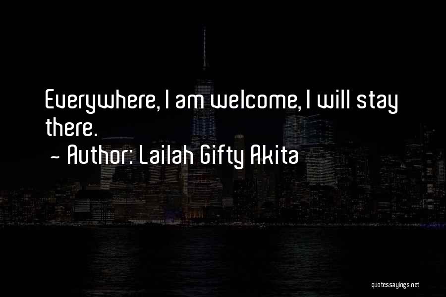 Welcome Home Quotes By Lailah Gifty Akita