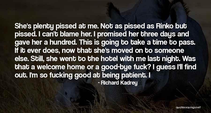 Welcome Home Quotes By Richard Kadrey Welcome Home Quotes By Richard Kadrey
