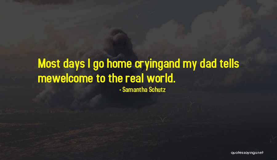 Welcome Home Quotes By Samantha Schutz