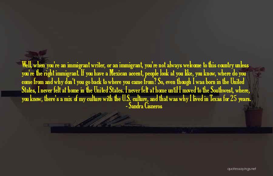 Welcome Home Quotes By Sandra Cisneros Welcome Home Quotes By Sandra Cisneros