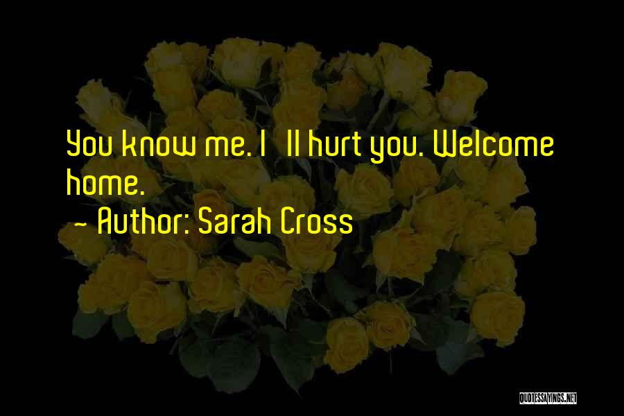 Welcome Home Quotes By Sarah Cross