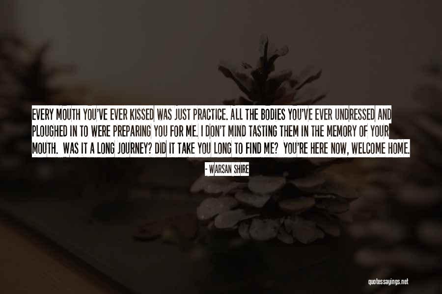 Welcome Home Quotes By Warsan Shire Welcome Home Quotes By Warsan Shire