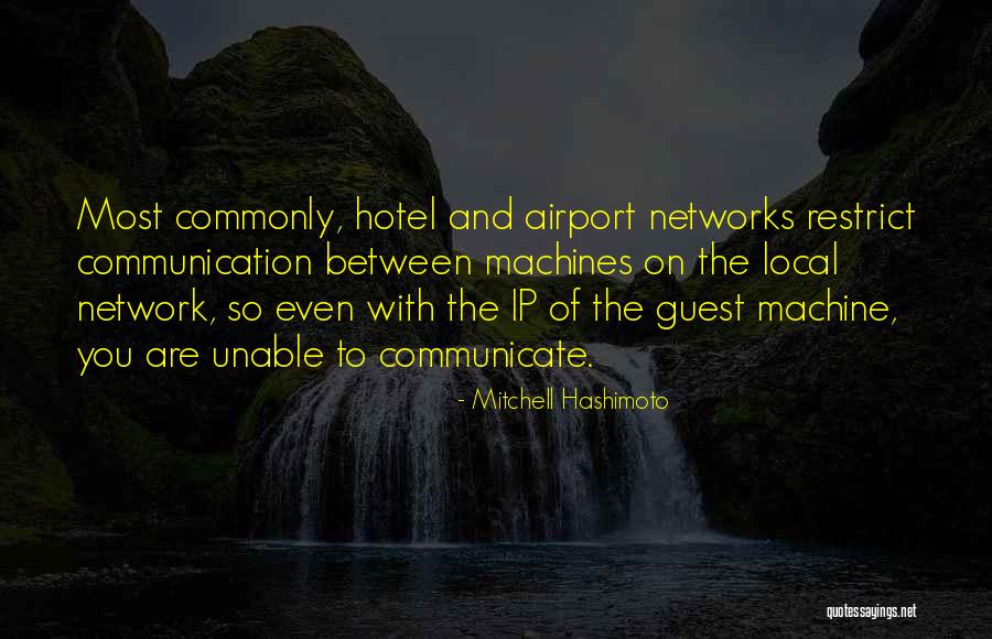 Welcome Hotel Guest Quotes By Mitchell Hashimoto