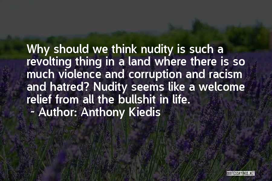 Welcome In Life Quotes By Anthony Kiedis