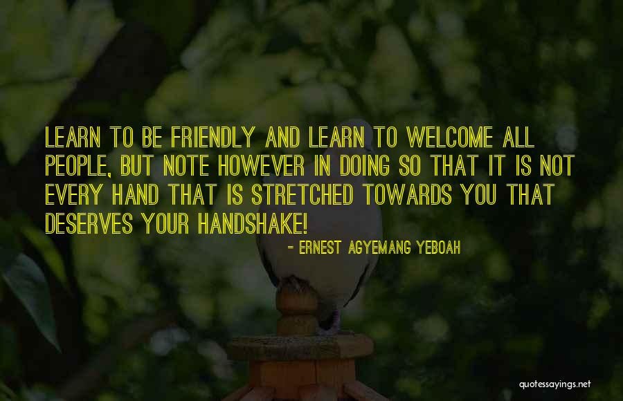 Welcome In Life Quotes By Ernest Agyemang Yeboah