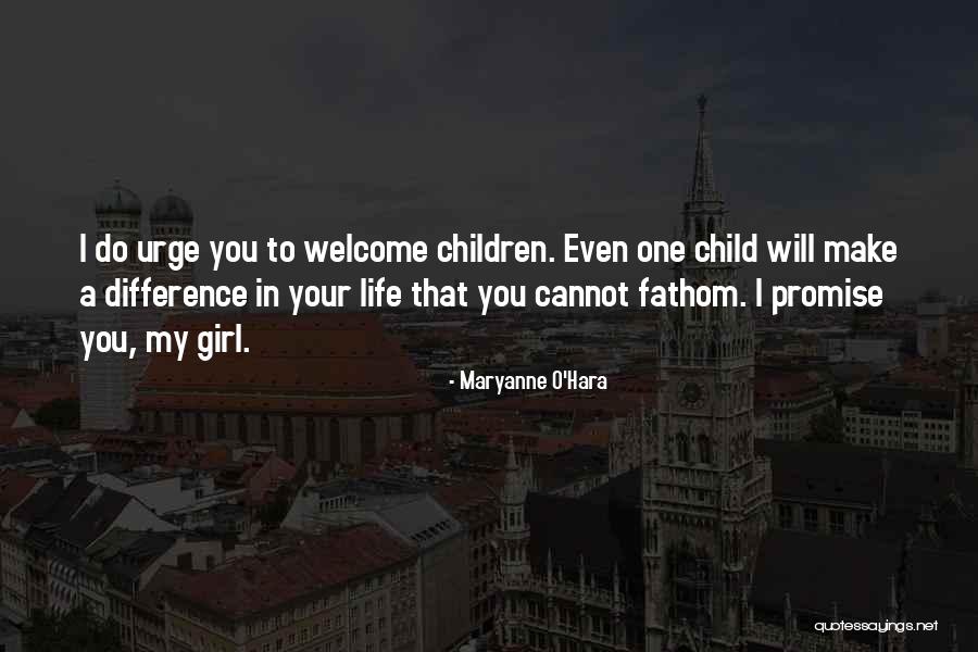 Welcome In Life Quotes By Maryanne O'Hara