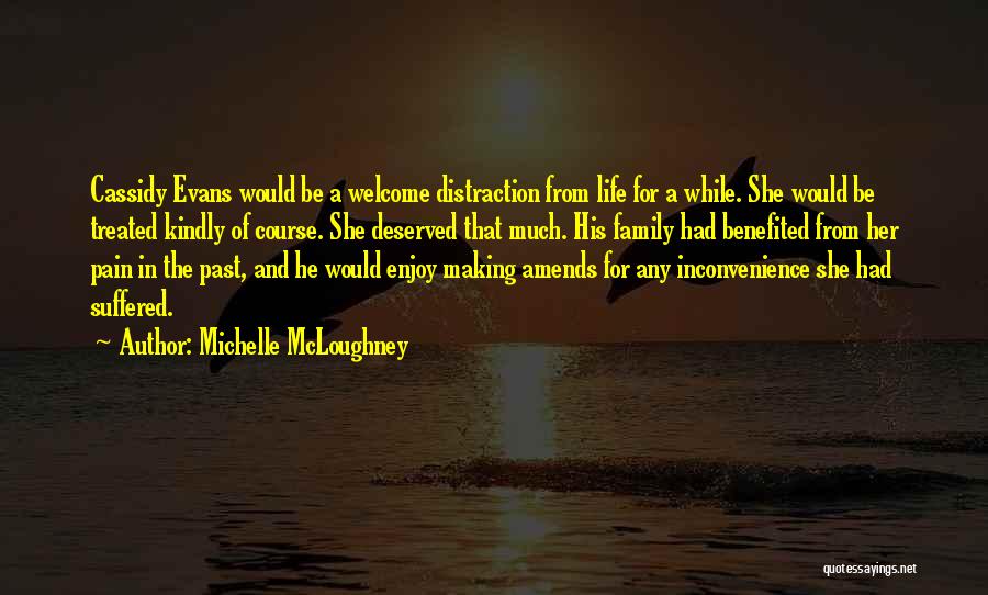 Welcome In Life Quotes By Michelle McLoughney
