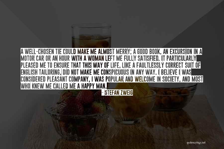 Welcome In Life Quotes By Stefan Zweig