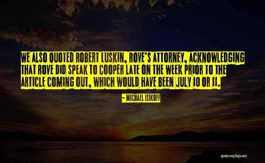 Welcome July Quotes By Michael Isikoff Welcome July Quotes By Michael Isikoff