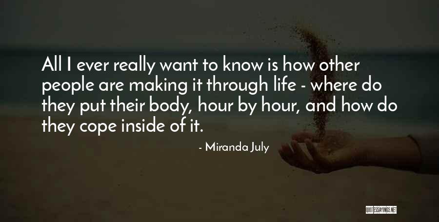 Welcome July Quotes By Miranda July Welcome July Quotes By Miranda July