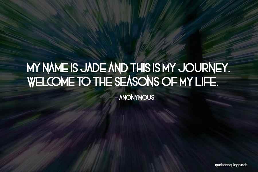 Welcome Life Quotes By Anonymous Welcome Life Quotes By Anonymous