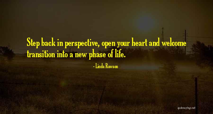 Welcome Life Quotes By Linda Rawson Welcome Life Quotes By Linda Rawson