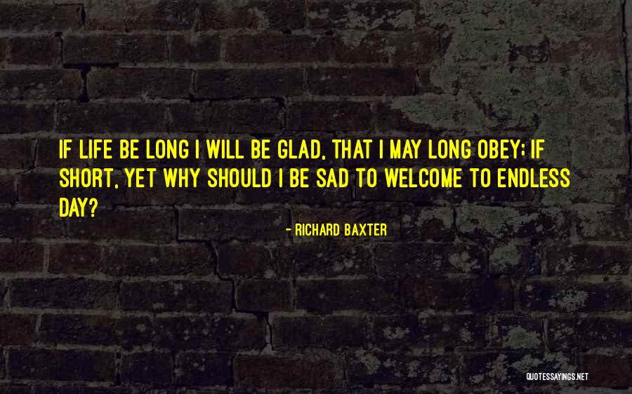Welcome Life Quotes By Richard Baxter Welcome Life Quotes By Richard Baxter
